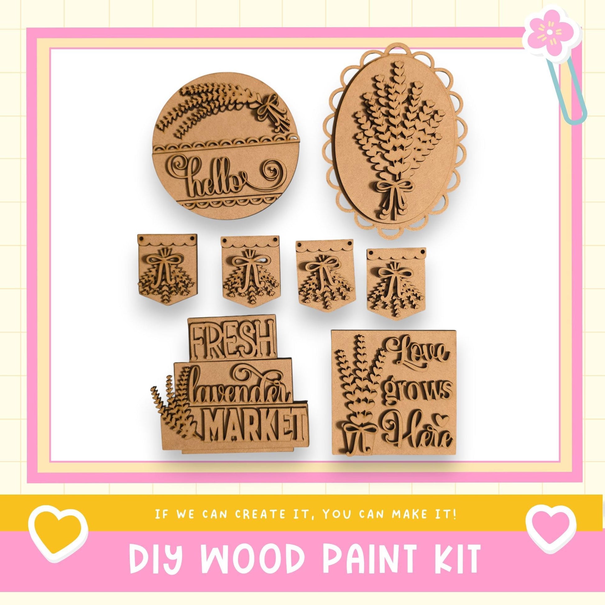 The image is a collage of various wooden paint kit pieces, including a "Hello" sign, a floral design, and a "Fresh lavender market" sign. The text "If we can create it, you can make it!" is displayed, indicating that the kit is designed for DIY wood paint projects.