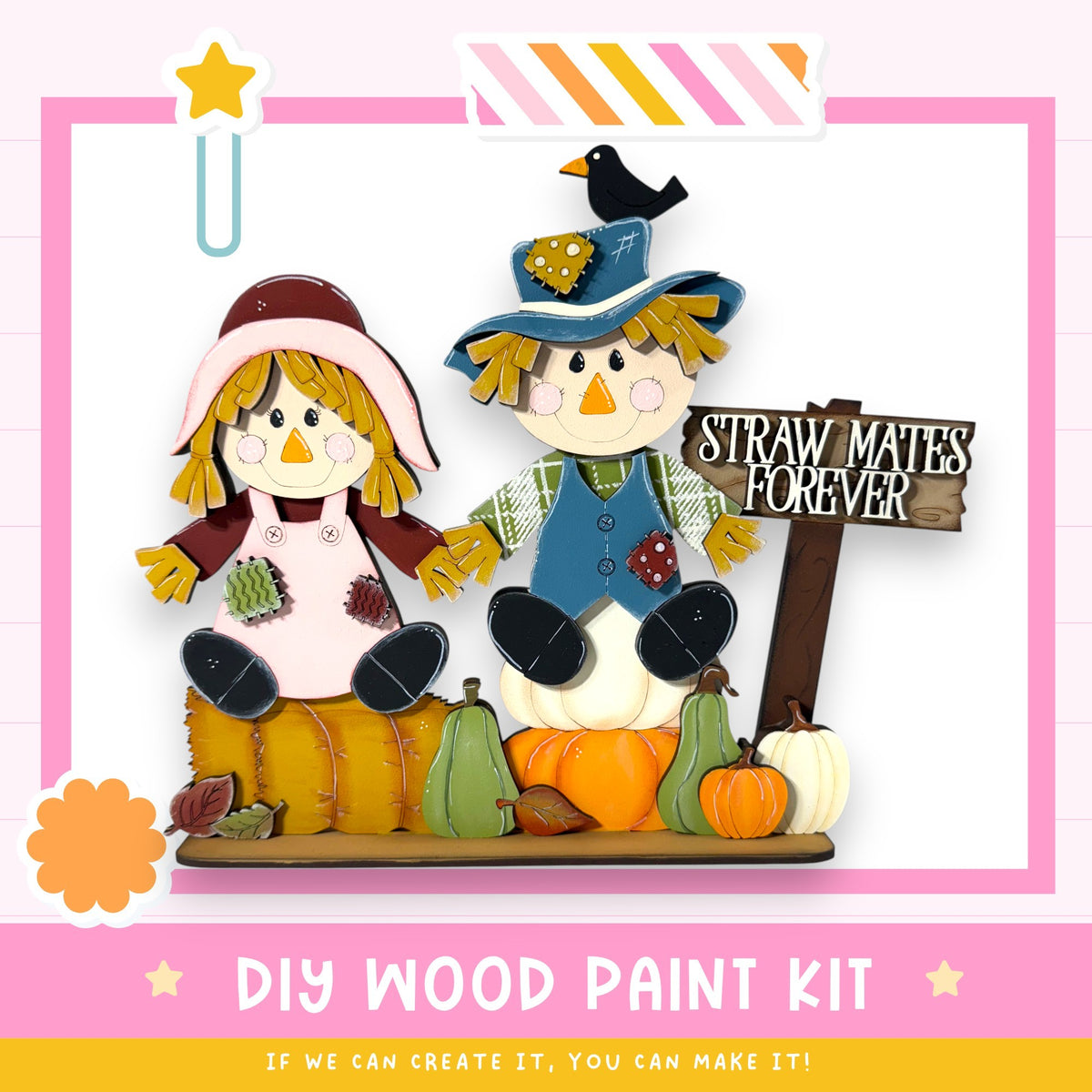a DIY wood paint kit for creating a scarecrow and a sign that says "Straw Mates Forever". The kit includes a scarecrow made of wood and a sign made of wood, both decorated with various fall-themed elements such as pumpkins and leaves. The kit is designed to be a fun and creative project for anyone interested in making their own scarecrow and sign.