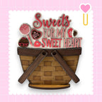 a picture of a basket of sweets with the words sweets for my sweet heart