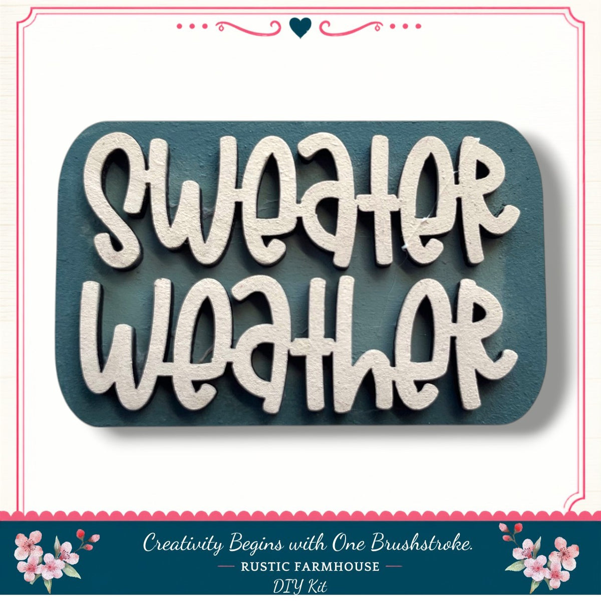 a DIY kit for creating a rustic farmhouse-style sign with the text "Sweater weather" in a decorative font.