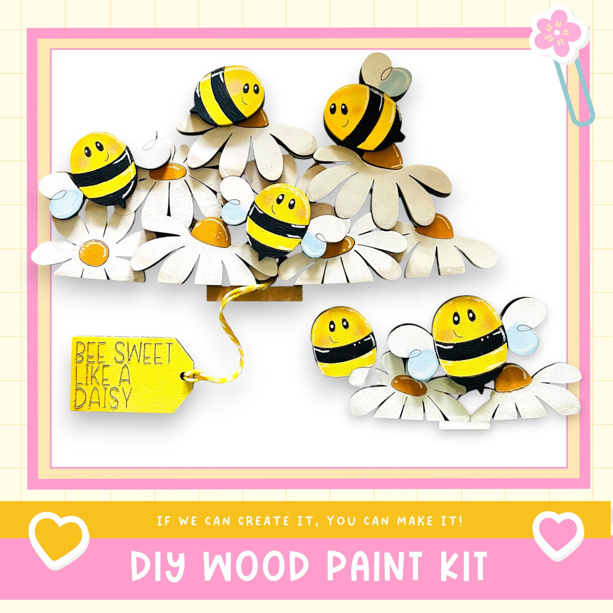 The image is a collage featuring a group of wooden bees painted on white flowers, with a yellow tag that reads "Bee Sweet Like a Daisy".