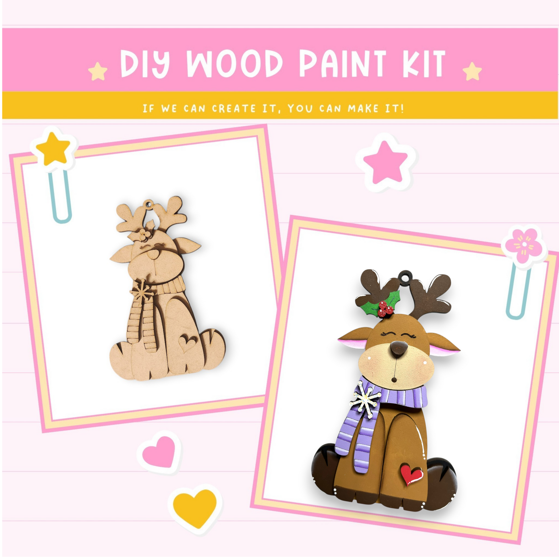 The image is a DIY wood paint kit featuring two wooden reindeer ornaments. The kit appears to be designed for creating these ornaments, as indicated by the text "DIY WOOD PAINT KIT" and "If we can create it, you can make it!" The kit includes the necessary materials and instructions for crafting the wooden reindeer ornaments.