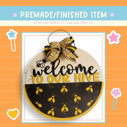 a picture of a welcome to our hive sign