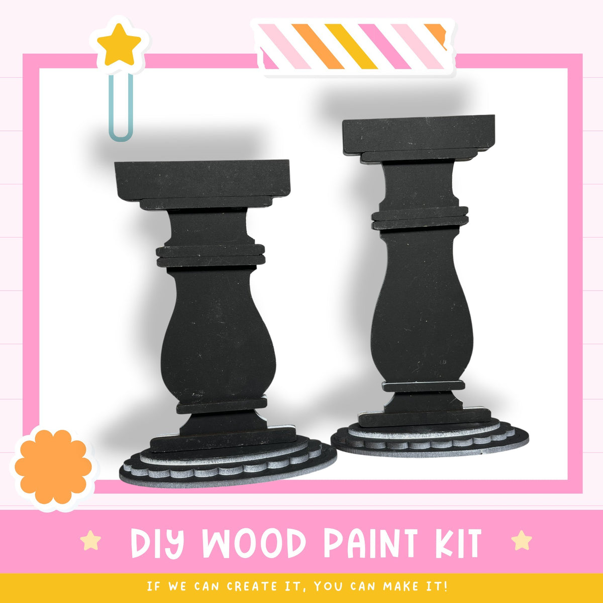 two black wooden pillars or stools, with a pink and white striped border surrounding them. The image also includes a text overlay that reads "DIY WOOD PAINT KIT" and "IF WE CAN CREATE IT, YOU CAN MAKE IT!"