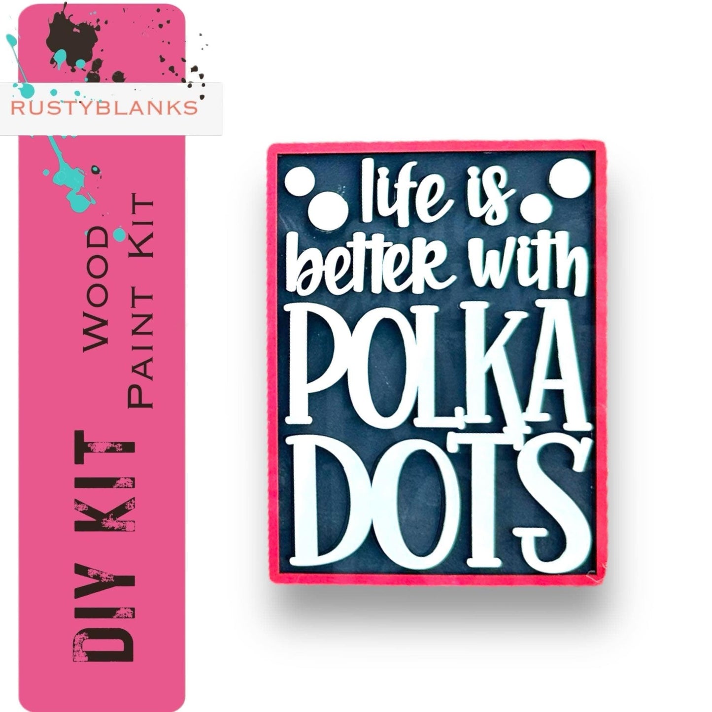 a picture of a sign that says life is better with polka dots