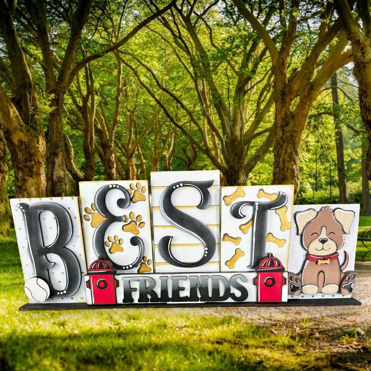 a sign that says best friends with a dog and fire hydrant