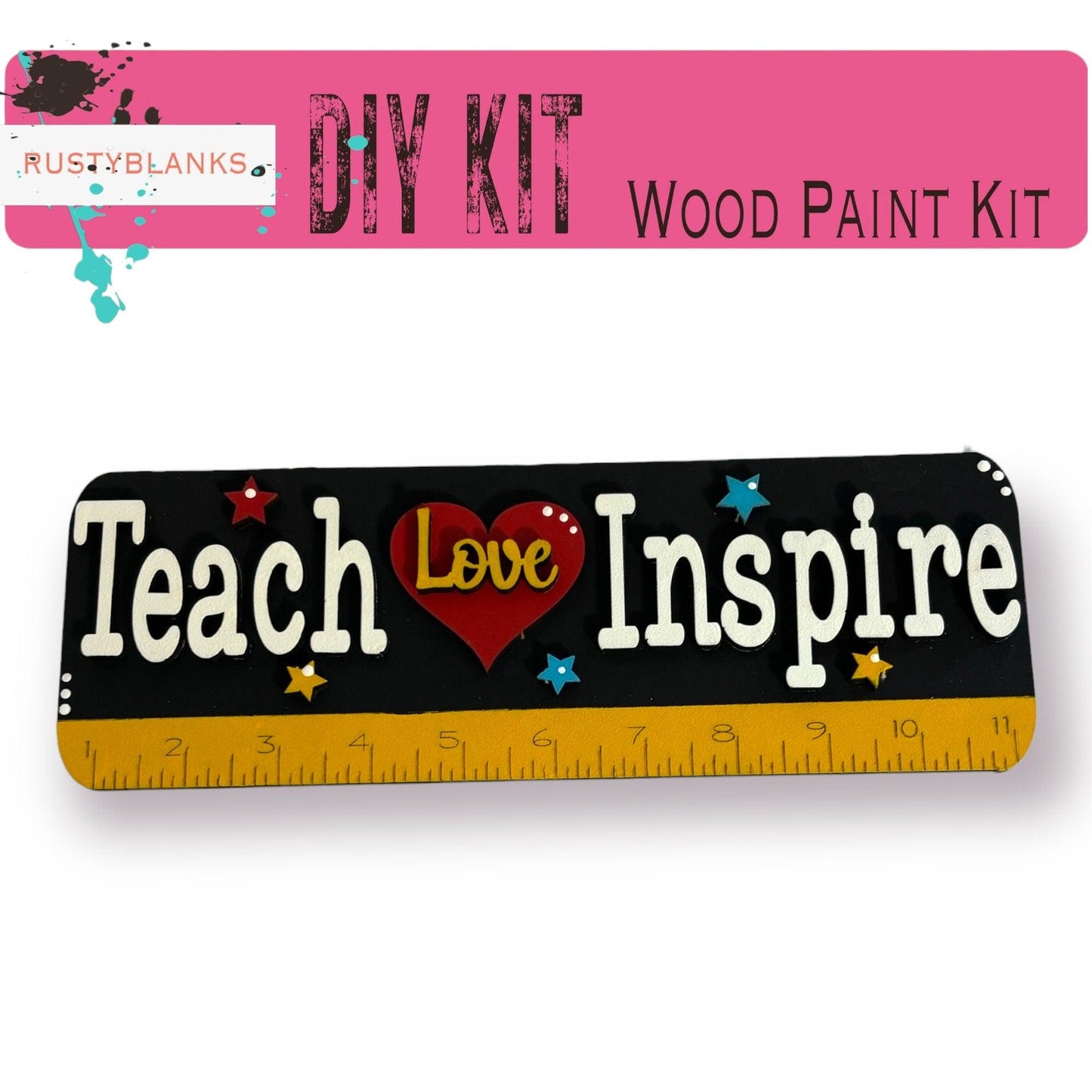 a ruler with the words teach love inspire written on it