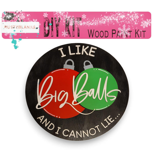 a wooden sign that says i like big balls and i cannot't lie