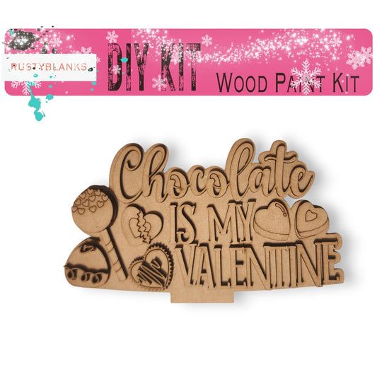 a wooden cutout of chocolate is my valentine