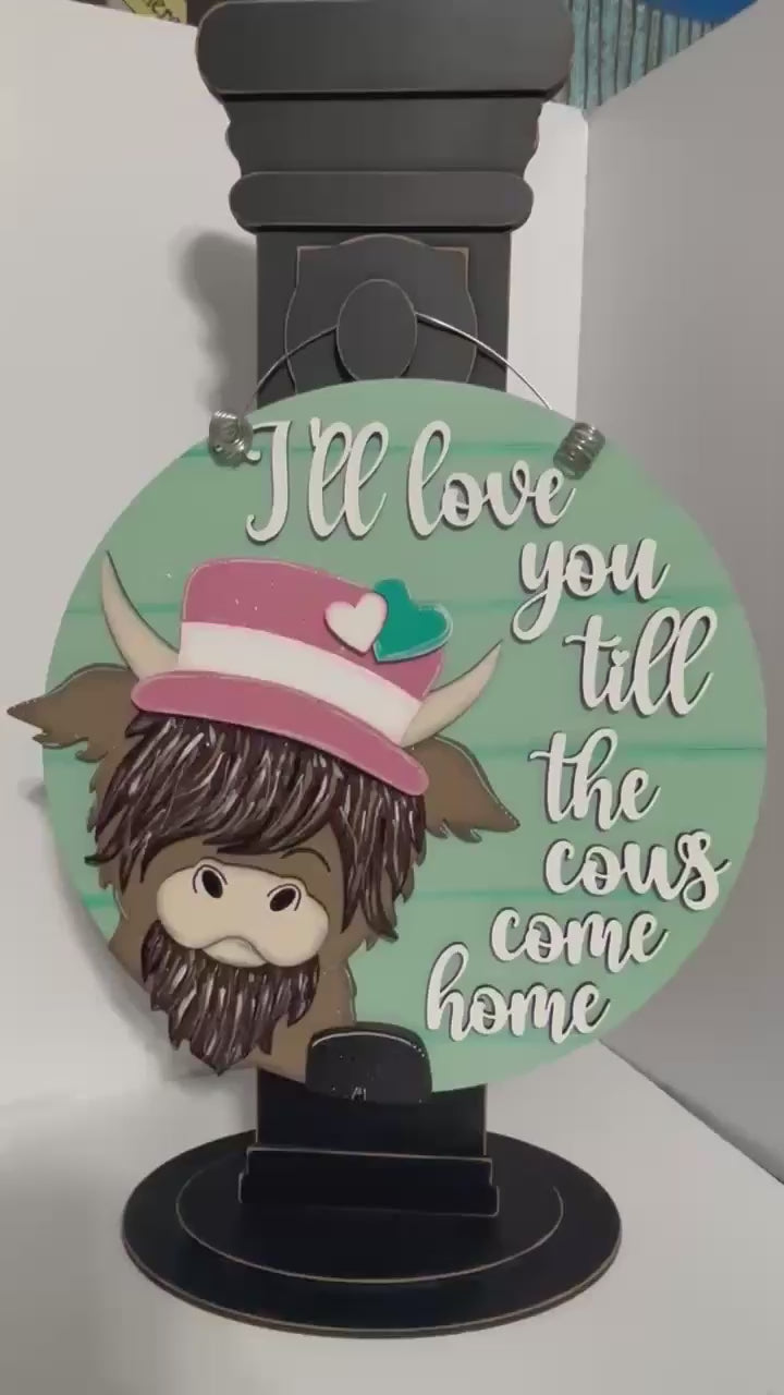 DIY Highland Valentines Door Hanger - I Will Love You Till The Cows Come Home