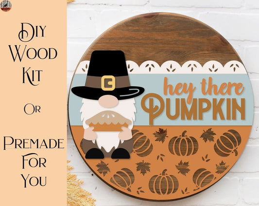 Hey There Pumpkin Thanksgiving Gnome Pilgrim Fall Decor Door Hanger - RusticFarmhouseDecor