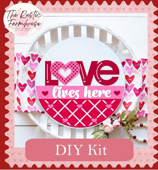 Love Lives Here Valentines Day Door Hanger DIY - RusticFarmhouseDecor