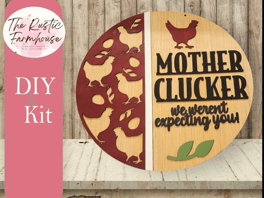 Mother Cluckers Door Hanger, Unfinished DIY Wood Kit, Blanks to Decorate Home Decor, DIY Door Hanger - RusticFarmhouseDecor