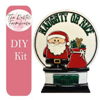 Naughty or Nice Santa insert for Snow Globe DIY Interchangeable Decor Inserts- Wood Paint Kit - RusticFarmhouseDecor