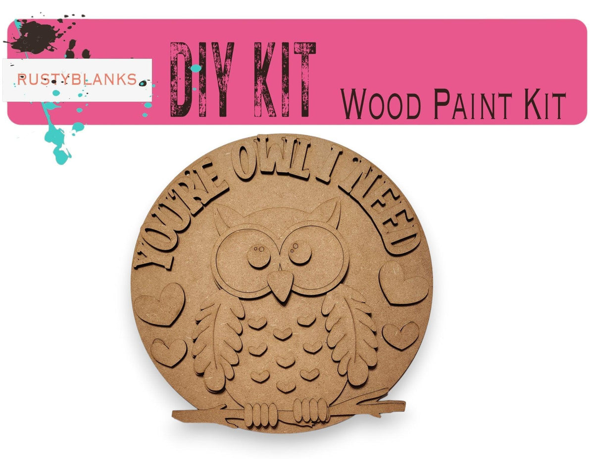 Valentine's Door Hanger, You're Owl I need Door Hanger, DIY Valentines Kit - RusticFarmhouseDecor