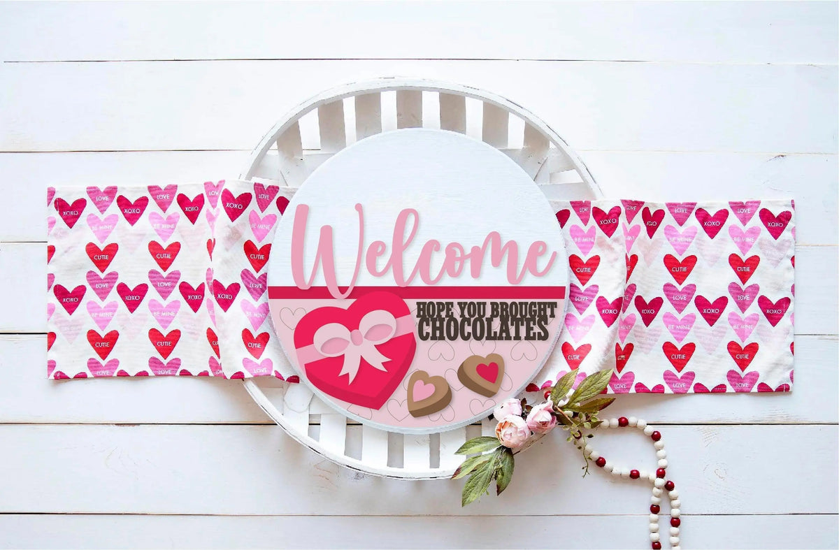 Welcome Hope you brought Chocolates Valentines Door Hanger DIY - RusticFarmhouseDecor