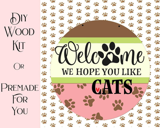 Welcome Hope You Like Cats Door Hanger - RusticFarmhouseDecor