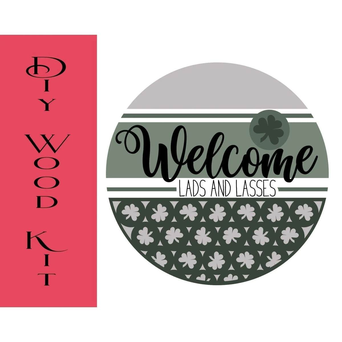 Welcome Lads and Lasses St Patricks Door Hanger - RusticFarmhouseDecor